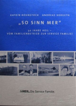 Rohnstock "So sinn mer - 50 Jahre Heil" Heil Fahrzeugtechnik Historie 2004 (6684)